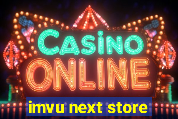 imvu next store